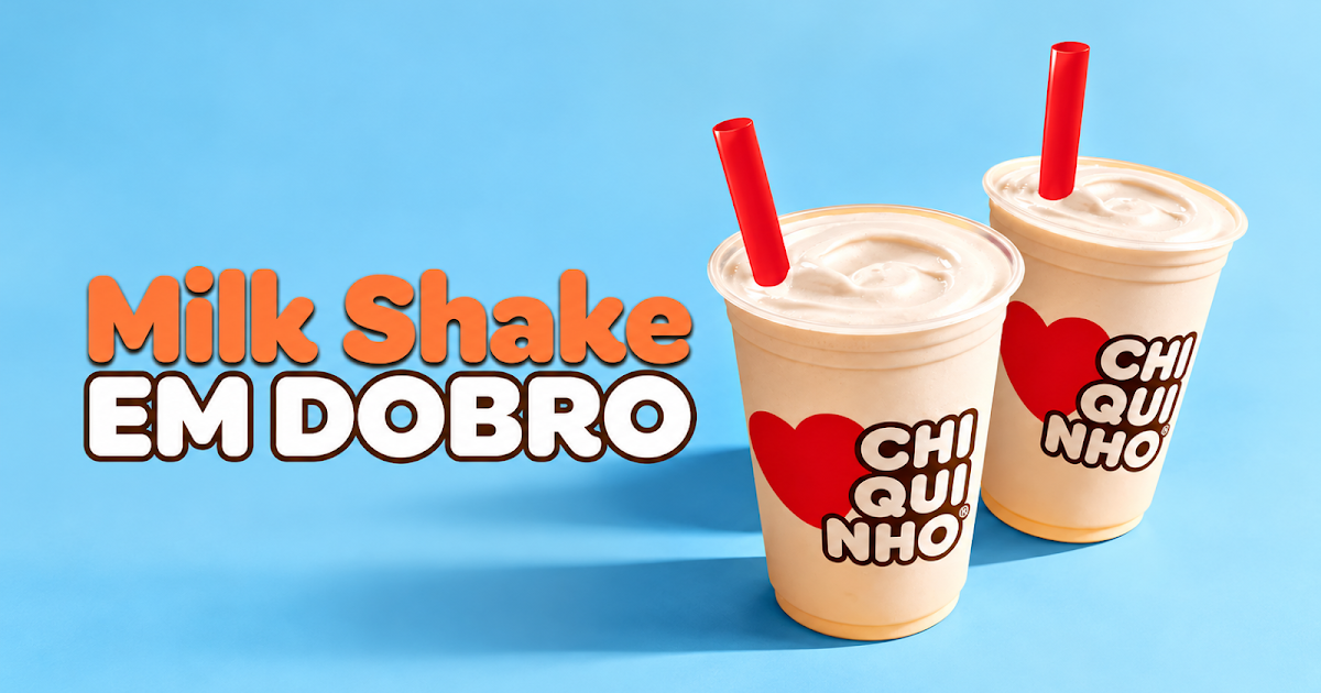 Chiquinho dá Milk Shake em dobro com campanha de leve outro grátis